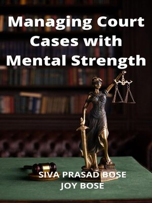 cover image of Managing Court Cases with Mental Strength